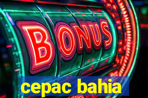 cepac bahia